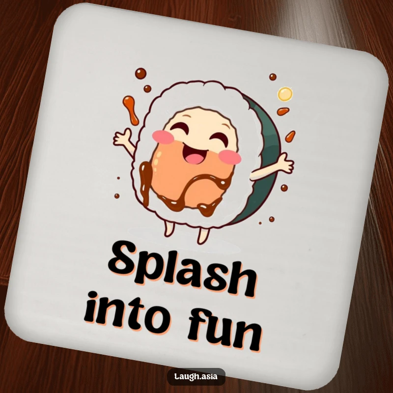 Funny sushi roll dancing drink coaster, a smiling character protecting surfaces while dancing with soy sauce splashing.